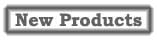 New Products